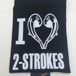 t-shirt I love 2 strokes